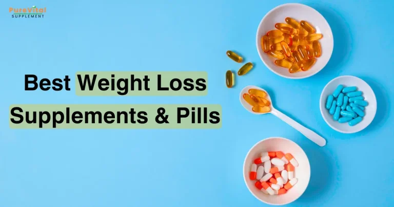 Best Weight Loss Supplements & Pills