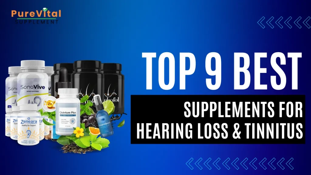 Best Supplements for Hearing Loss & Tinnitus